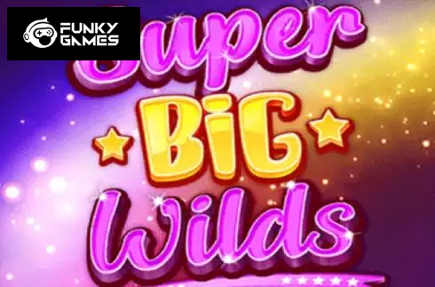 Super Big Wilds